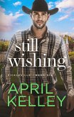Still Wishing (Pickleville, #6) (eBook, ePUB) Still Wishing (Pickleville, #6) (eBook, ePUB)