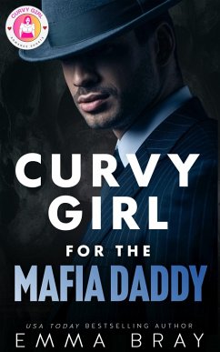 Cover Curvy Girl for the Mafia Daddy (Curvy Girl Romance Shorts, #3) (eBook, ePUB)