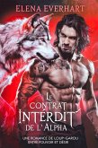 Le Contrat Interdit de l'Alpha: Une Romance de Loup-Garou entre Pouvoir et Désir (eBook, ePUB)