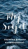 Moj Svijet (eBook, ePUB) Moj Svijet (eBook, ePUB)