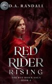 Red Rider Rising: Book 2 of the Red Rider Saga (eBook, ePUB) Red Rider Rising: Book 2 of the Red Rider Saga (eBook, ePUB)