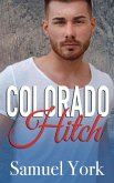 Colorado Hitch (Colorado Protectors, #5) (eBook, ePUB) Colorado Hitch (Colorado Protectors, #5) (eBook, ePUB)