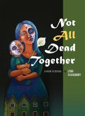 Not All Dead Together (eBook, ePUB) Not All Dead Together (eBook, ePUB)