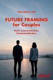 Future Framing for Couples (eBook, ePUB)
