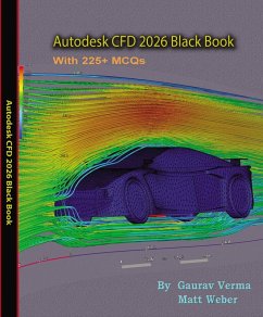 Autodesk CFD 2026 Black Book (eBook, ePUB) - Verma, Gaurav; Weber, Matt
