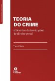 Teoria do crime (eBook, ePUB) Teoria do crime (eBook, ePUB)