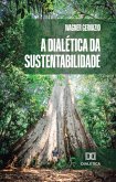 A Dialética da Sustentabilidade (eBook, ePUB)