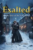 Exalted (A Last Heir of Re'Vall Novel, #2) (eBook, ePUB) Exalted (A Last Heir of Re'Vall Novel, #2) (eBook, ePUB)