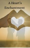 The Heart Enchantment (Ebook) (eBook, ePUB)