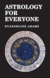 Astrology for Everyone: What it is and... - Bild 1