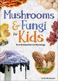 Mushrooms & Fungi for Kids (eBook, ePUB)