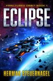 Eclipse (Fractured Orbit, #1) (eBook, ePUB) Eclipse (Fractured Orbit, #1) (eBook, ePUB)