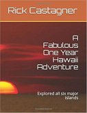 A Fabulous One Year Hawaii Adventure (The Road Trip Series, #6) (eBook, ePUB) A Fabulous One Year Hawaii Adventure (The Road Trip Series, #6) (eBook, ePUB)