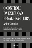 O Controle da Execução Penal Brasileira (eBook, ePUB)