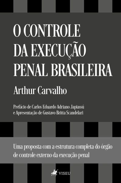 O Controle da Execução Penal Brasileira (eBook, ePUB)