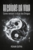 Recaídas da Vida (eBook, ePUB)