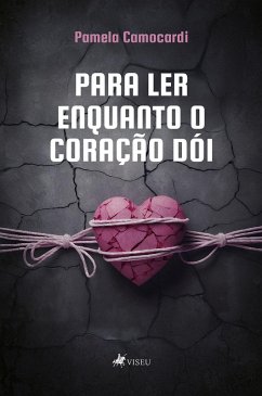 Cover Para Ler Enquanto o Coração Dói (eBook, ePUB)