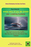 When Will It All Be Over? (Tariffs without Tantrums, #2) (eBook, ePUB)