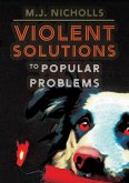 Violent Solutions to Popular Problems (eBook, ePUB) Violent Solutions to Popular Problems (eBook, ePUB)