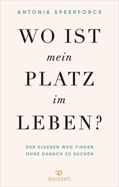 Wo ist mein Platz im Leben?   (Mängelexemplar)
