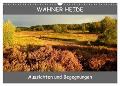 Wahner Heide - Aussichten und Begegnungen (Wandkalender 2026 DIN A3 quer), CALVENDO Monatskalender Wahner Heide - Aussichten und Begegnungen (Wandkalender 2026 DIN A3 quer), CALVENDO Monatskalender