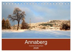 Cover Annaberg - Hauptstadt des Erzgebirges (Tischkalender 2026 DIN A5 quer), CALVENDO Monatskalender