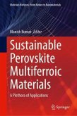 Sustainable Perovskite Multiferroic Materials Sustainable Perovskite Multiferroic Materials