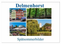 Delmenhorst Spätsommerbilder (Wandkalender 2026 DIN A3 quer), CALVENDO Monatskalender Delmenhorst Spätsommerbilder (Wandkalender 2026 DIN A3 quer), CALVENDO Monatskalender