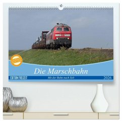 Die Marschbahn (hochwertiger Premium Wandkalender 2026 DIN A2 quer), Kunstdruck in Hochglanz