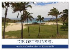 Die Osterinsel - mystisches Inselparadies im Südostpazifik (Wandkalender 2026 DIN A3 quer), CALVENDO Monatskalender