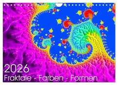 Fraktale - Farben - Formen 2026 (Wandkalender 2026 DIN A4 quer), CALVENDO Monatskalender