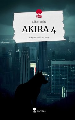 Cover AKIRA 4. Life is a Story - story.one