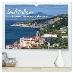 Süditalien - Von Kampanien nach Apulien (hochwertiger Premium Wandkalender 2026 DIN A2 quer), Kunstdruck in Hochglanz Süditalien - Von Kampanien nach Apulien (hochwertiger Premium Wandkalender 2026 DIN A2 quer), Kunstdruck in Hochglanz