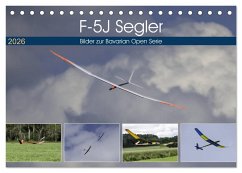 F-5J Segler, Bilder zur Bavarian Open Serie (Tischkalender 2026 DIN A5 quer), CALVENDO Monatskalender