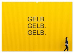Gelb. Gelb. Gelb. (Wandkalender 2026 DIN A2 quer), CALVENDO Monatskalender Gelb. Gelb. Gelb. (Wandkalender 2026 DIN A2 quer), CALVENDO Monatskalender