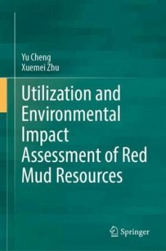 Utilization and Environmental Impact Assessment of Red Mud Resources - Cheng, Yu;Zhu, Xuemei