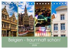 Belgien - traumhaft schön! (Tischkalender 2026 DIN A5 quer), CALVENDO Monatskalender Belgien - traumhaft schön! (Tischkalender 2026 DIN A5 quer), CALVENDO Monatskalender