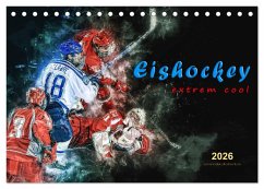 Cover Eishockey - extrem cool (Tischkalender 2026 DIN A5 quer), CALVENDO Monatskalender