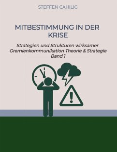 Mitbestimmung in der Krise - Cahilig, Steffen