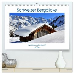 Schweizer Bergblicke (hochwertiger Premium Wandkalender 2026 DIN A2 quer), Kunstdruck in Hochglanz Schweizer Bergblicke (hochwertiger Premium Wandkalender 2026 DIN A2 quer), Kunstdruck in Hochglanz