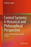 Control Systems: A Historical and Philosophical Perspective Control Systems: A Historical and Philosophical Perspective