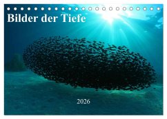 Bilder der Tiefe 2026 (Tischkalender 2026 DIN A5 quer), CALVENDO Monatskalender Bilder der Tiefe 2026 (Tischkalender 2026 DIN A5 quer), CALVENDO Monatskalender