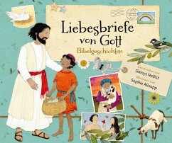 Liebesbriefe von Gott - Bibelgeschichten - Nellist, Glenys
