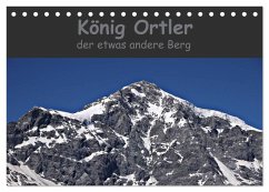 König Ortler - der etwas andere Berg (Tischkalender 2026 DIN A5 quer), CALVENDO Monatskalender König Ortler - der etwas andere Berg (Tischkalender 2026 DIN A5 quer), CALVENDO Monatskalender