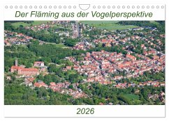 Der Fläming aus der Vogelperspektive (Wandkalender 2026 DIN A4 quer), CALVENDO Monatskalender