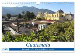 Guatemala - Buntes Herz der Mayas in Zentralamerika (Wandkalender 2026 DIN A4 quer), CALVENDO Monatskalender