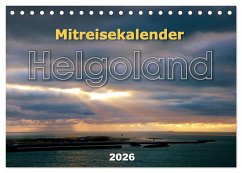 Mitreisekalender 2026 Helgoland (Tischkalender 2026 DIN A5 quer), CALVENDO Monatskalender Mitreisekalender 2026 Helgoland (Tischkalender 2026 DIN A5 quer), CALVENDO Monatskalender