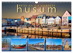 Reise an die Nordsee - Husum (Wandkalender 2026 DIN A3 quer), CALVENDO Monatskalender