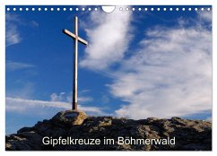 Gipfelkreuze im Böhmerwald (Wandkalender 2026 DIN A4 quer), CALVENDO Monatskalender Gipfelkreuze im Böhmerwald (Wandkalender 2026 DIN A4 quer), CALVENDO Monatskalender