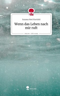 Cover Wenn das Leben nach mir ruft. Life is a Story - story.one